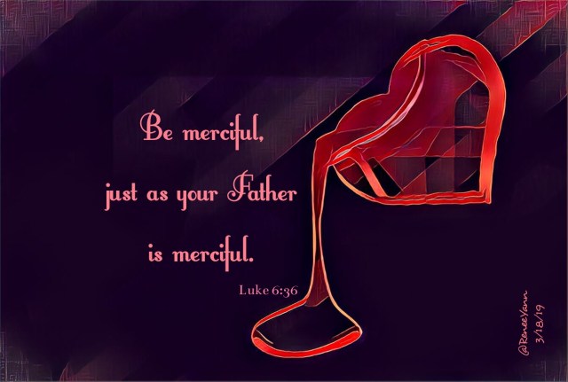 Lk6_36 be merciful